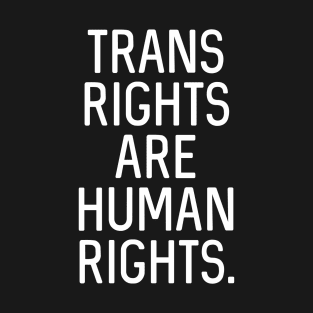 V1: Trans Rights Are Human Rights T-Shirt