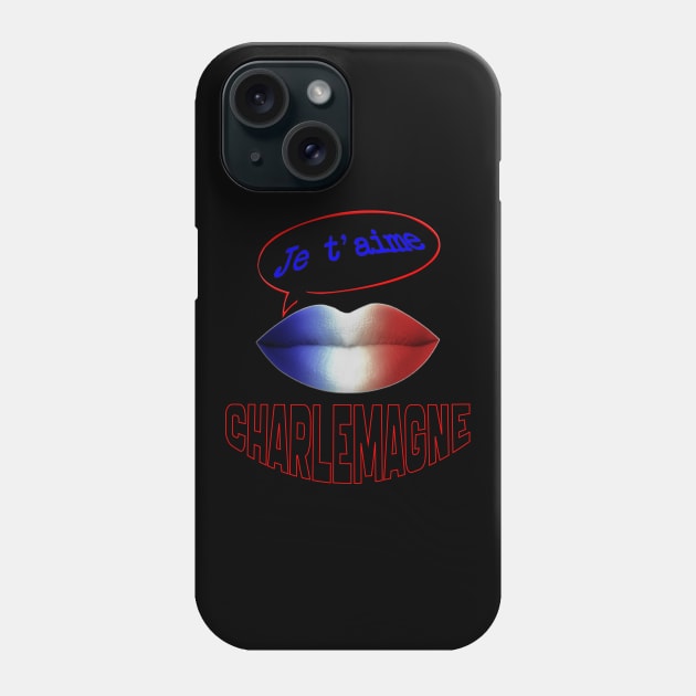 FRENCH KISS JE T'AIME CHARLEMAGNE Phone Case by ShamSahid