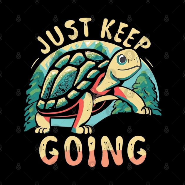 Just Keep Going by Dawn Star Designs