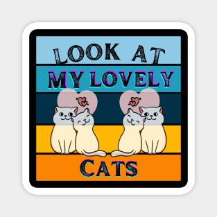 Look at my lovely cats Magnet