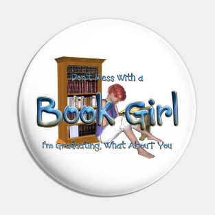 Don't Mess With a Book Girl Pin