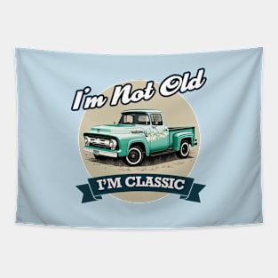 Im Not Old Im Classic - Vintage Retro truck Tapestry