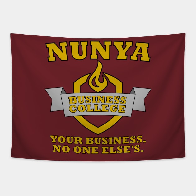 Nunya Business College Tapestry by stevegoll68