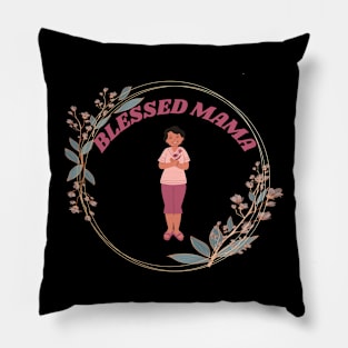 Blessed Mama Pillow