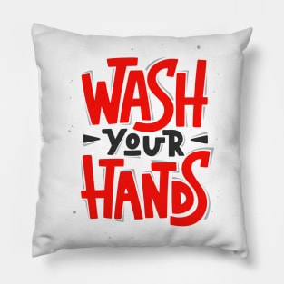 Wash Your Hands | Quarantine Edition Pillow