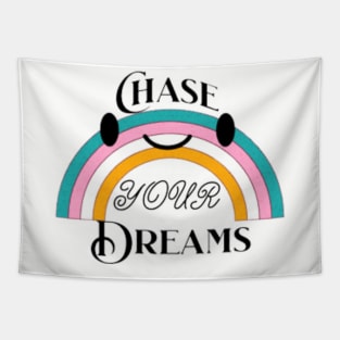 chase your dream,Be Brave And Follow Your Dreams Tapestry