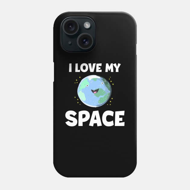 I Love My Space Phone Case by PixelArt