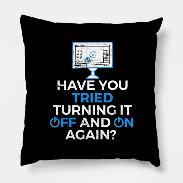 Funny programming Have you tried turning it off/on print Pillow by SzarlottaDesigns