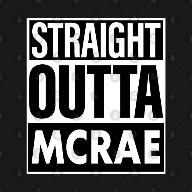 Mcrae Name Straight Outta Mcrae by ThanhNga