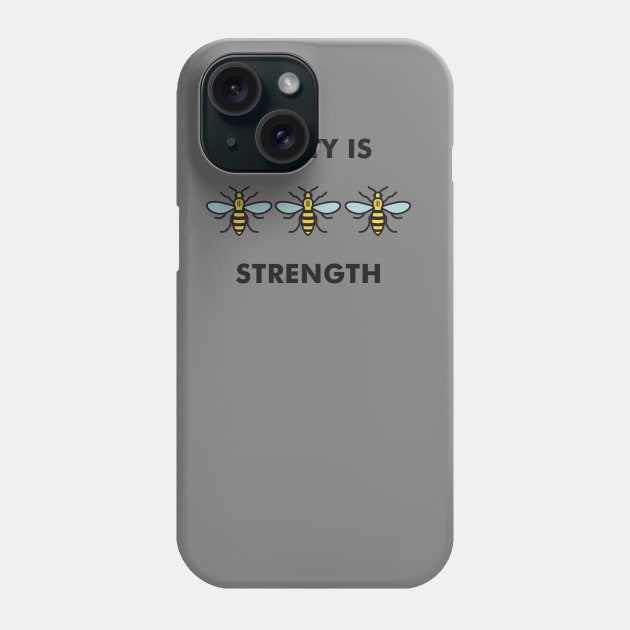 Unity is Strenght Phone Case by JamieEvans