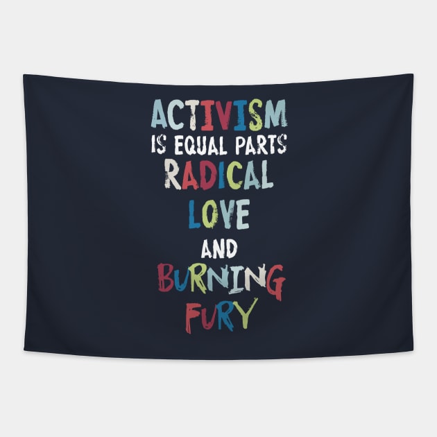 Activism=Love+Fury Tapestry by galetea