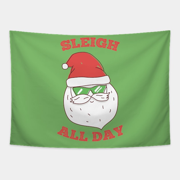 Sleigh All Day Funny Santa Tapestry by Wasabi Snake