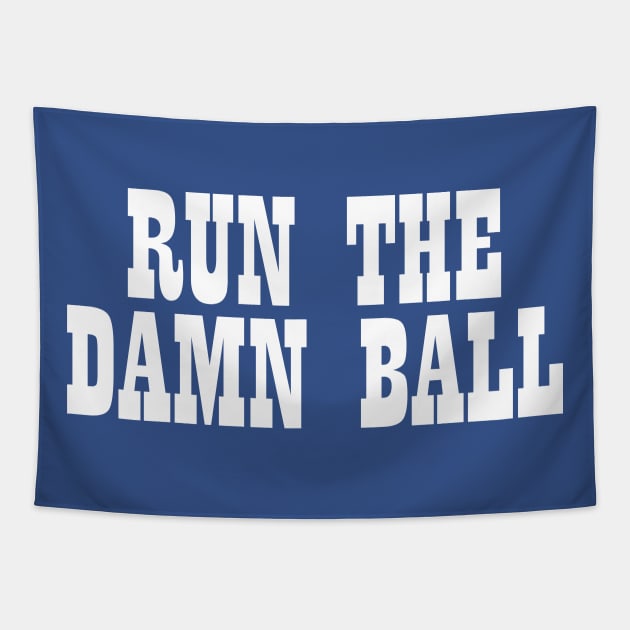 Run The Damn Ball Tapestry by nickmeece