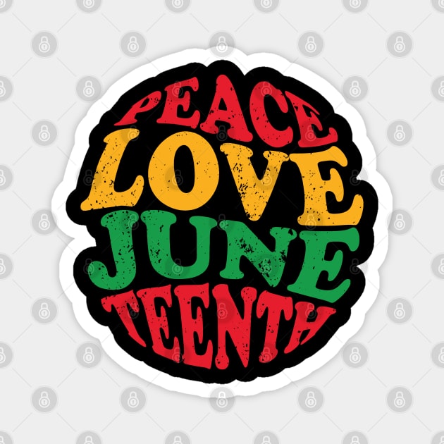 Peace Love Juneteenth, Black History, Juneteenth Magnet by UrbanLifeApparel