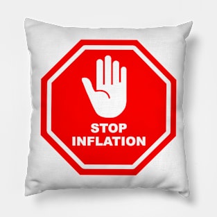 STOP INFLATIION Pillow