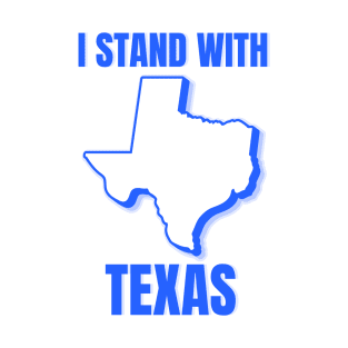 I Stand With Texas T-Shirt