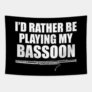 Bassoon Player - I'd rather be playing bassoon w Tapestry