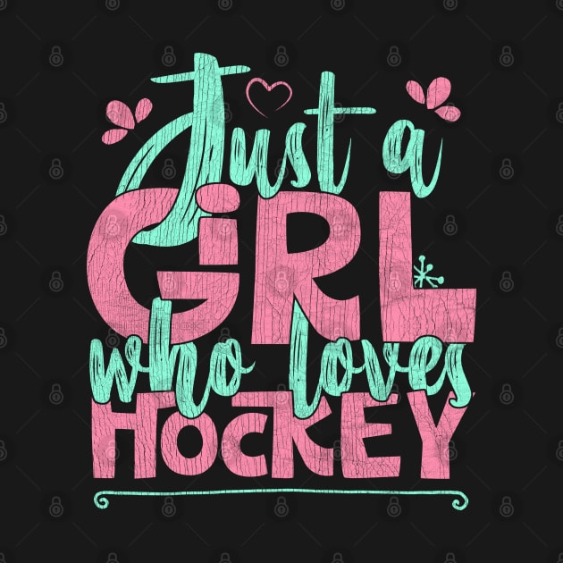 Just A Girl Who Loves Hockey Gift design by theodoros20