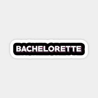 Bachelorette Magnet