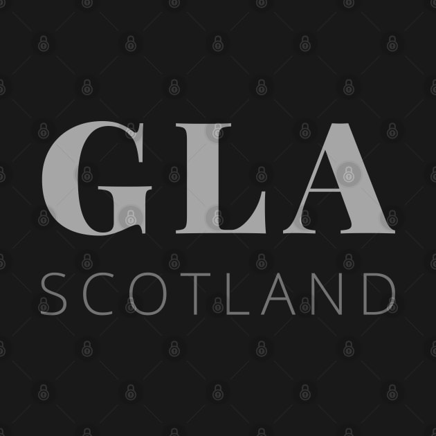 GLA is Glasgow Scotland the Largest Scottish Town by allscots