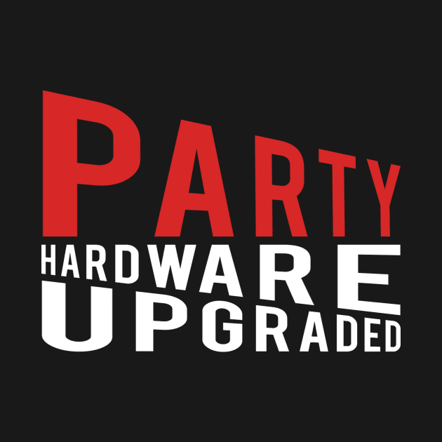 Party Hardware Upgraded #2 by SiSuSiSu