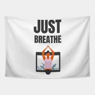 Just Breathe Tapestry