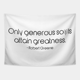 Only Generous Souls Tapestry