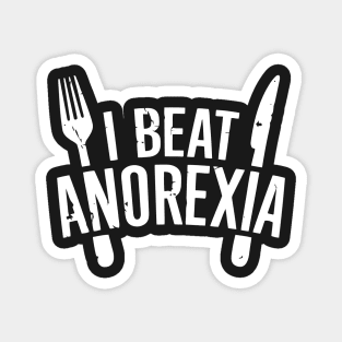 I Beat Anorexia Magnet