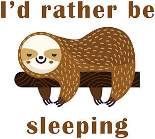 I'd Rather Be Sleeping Sloth Magnet