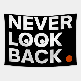 The inscription never look back Tapestry