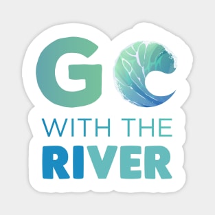 Go with the River Gift Magnet