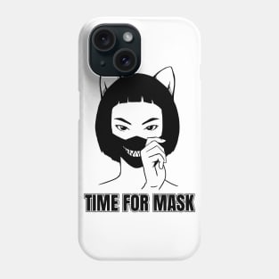 Time For Mask Phone Case
