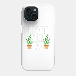 Plant Mom Bod Phone Case