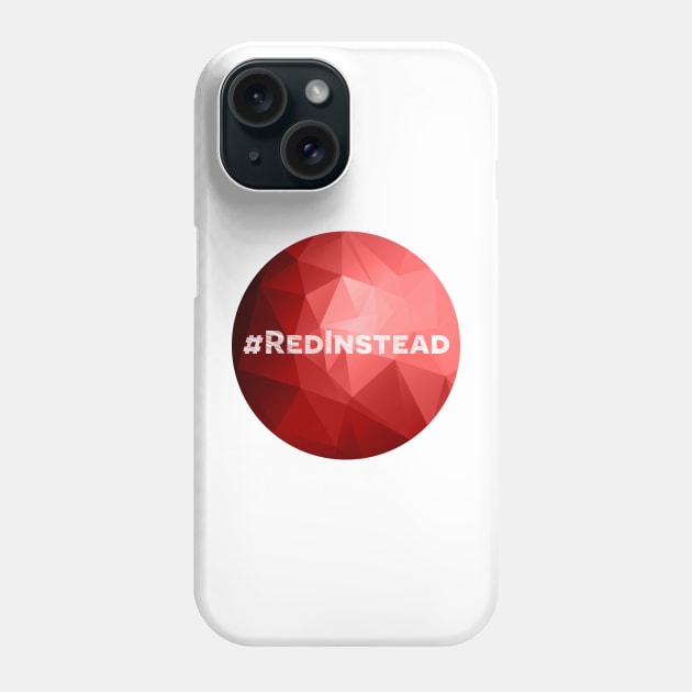 Red  Instead, Autism acceptance Phone Case by yulia-rb