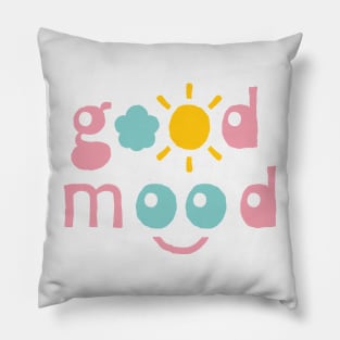 Good Mood. Typography design Pillow