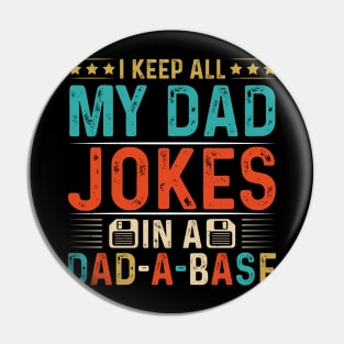 My Dad Jokes In A Dad-A-Base Pin