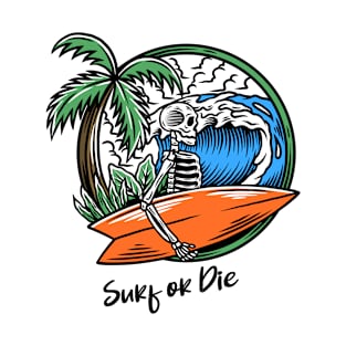 Surf or Die T-Shirt