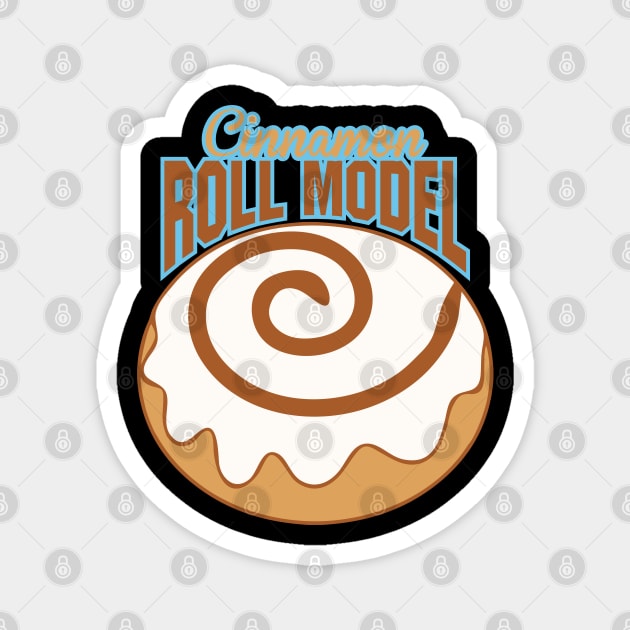 Cinnamon Role Model Magnet by DavesTees