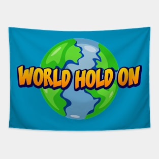 world hold on Tapestry