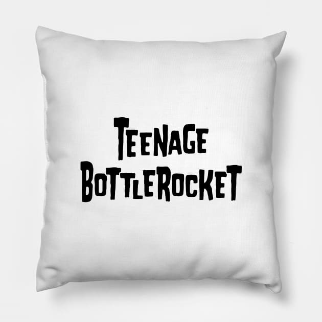 Teenage-Bottlerocket 1 Pillow by Edwin Vezina