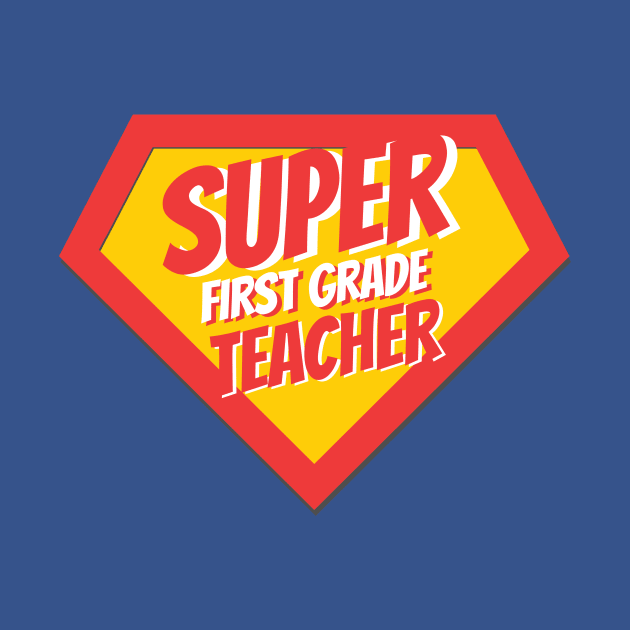 First Grade Teacher Gifts | Super First Grade Teacher by BetterManufaktur