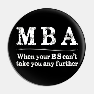 MBA Graduation Gifts - When Your BS Can't Take You Further Pin