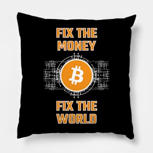 FIX THE MONEY-FIX THE WORLD BITCOIN Pillow