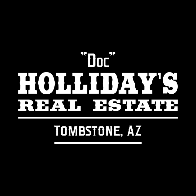 Doc Holliday's Real Estate by robotrobotROBOT