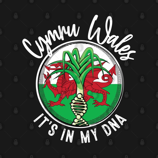 Wales - It's in my DNA. Welsh leek with a DNA strand on the flag of Wales design by RobiMerch