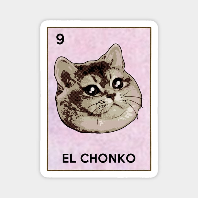 El Chonko Mexican Bingo Heavy Breathing Cat Meme Magnet by Electrovista