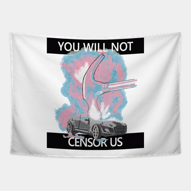 You will not censor trans people Tapestry by TrustyTransgender