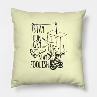 stay hungry, stay foolish Pillow