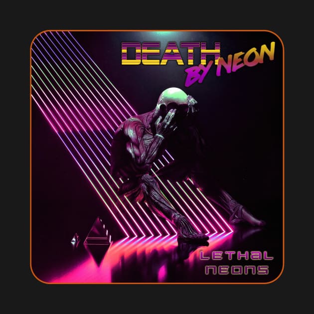 Death By Neon Official Product - Leathal Neons EP album cover by DeathByNeonOfficial