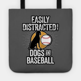 Easily Distracted by Dogs and Baseball Tote